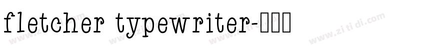 fletcher typewriter字体转换